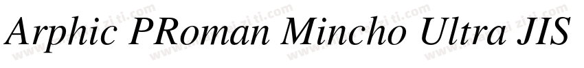 Arphic PRoman Mincho Ultra JIS Regu字体转换